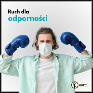 wpływ aktywności fizycnzje na odporność ruch a choroba ćwiczenia w chorobie fizjoterapia białystok